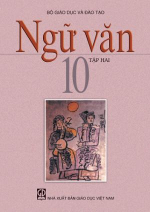 Ngữ văn 10 - Tập hai (NXB Giáo dục Việt Nam)
