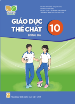 Giáo dục thể chất 10 - Bóng đá (Kết nối tri thức với cuộc sống)