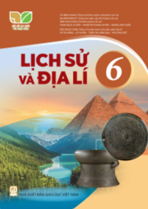 Lịch sử và Địa lí 6 (Kết nối tri thức với cuộc sống)