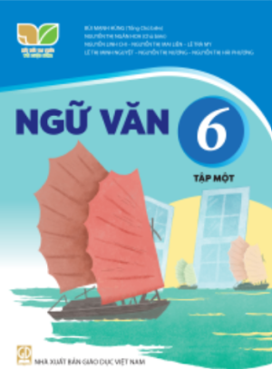 Ngữ văn 6 - Tập một (Kết nối tri thức với cuộc sống)