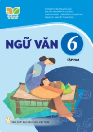 Ngữ văn 6 - Tập hai (Kết nối tri thức với cuộc sống)