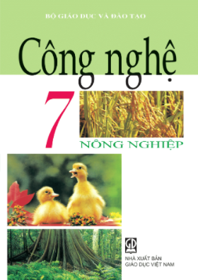Công nghệ 7 (NXB Giáo dục Việt Nam)