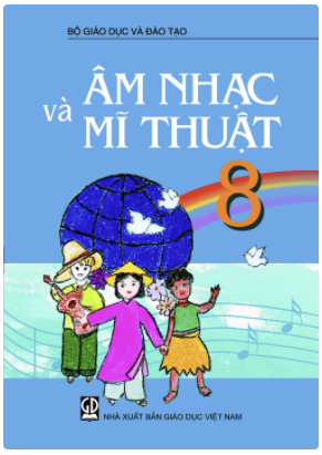 Âm nhạc và Mĩ thuật 8 (NXB GD Việt Nam)
