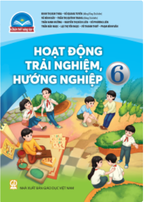 Hoạt động trải nghiệm, hướng nghiệp 6 (Chân trời sáng tạo)