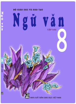 Ngữ văn 8 - Tập hai (NXB GD Việt Nam)