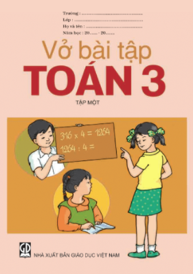 Vở bài tập Toán lớp 3 tập một (NXB Giáo dục Việt Nam)